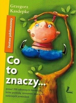 Co to znaczy... zestaw jubileuszowy - Grzegorz Kasdepke