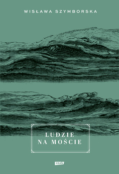Ludzie na moście, Wisława Szymborska
