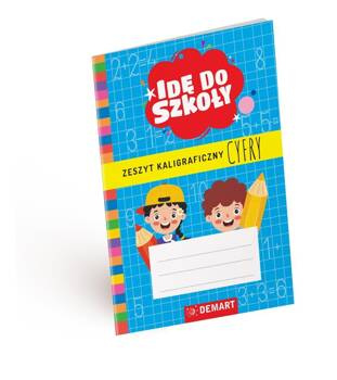 Idę do szkoły. Zeszyt kaligraficzny. Cyfry A5, Anna Borchard