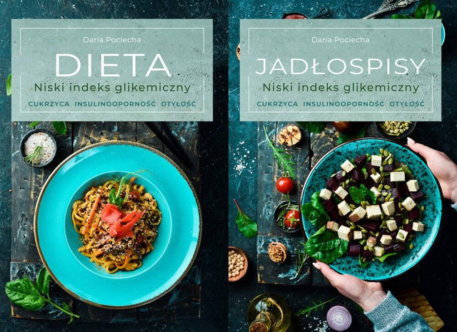 Dieta. Niski indeks glikemiczny + Jadłospisy, Daria Pociecha