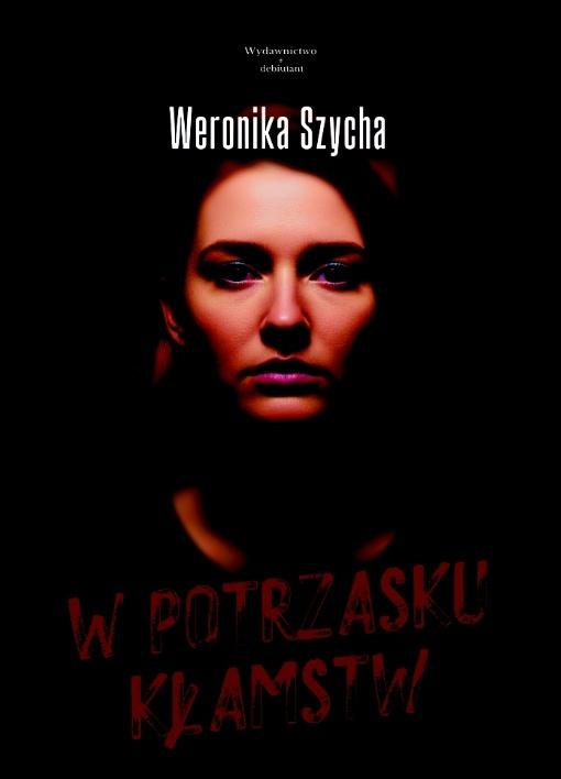 W potrzasku kłamstw, Weronika Szycha