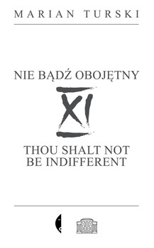 XI Nie bądź obojętny, Marian Turski