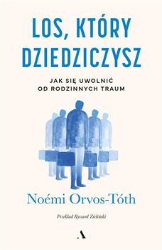 Los, który dziedziczysz, Noémi Orvos-Tóth