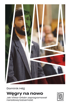Węgry na nowo, Dominik Héjj