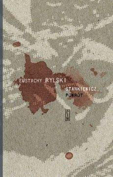 Stankiewicz. Powrót - Eustachy Rylski