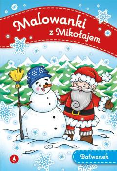 Malowanki z Mikołajem. Bałwanek, praca zbiorowa