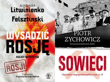 Wysadzić Rosję. Kulisy intryg FSB + Sowieci PAKIET 2