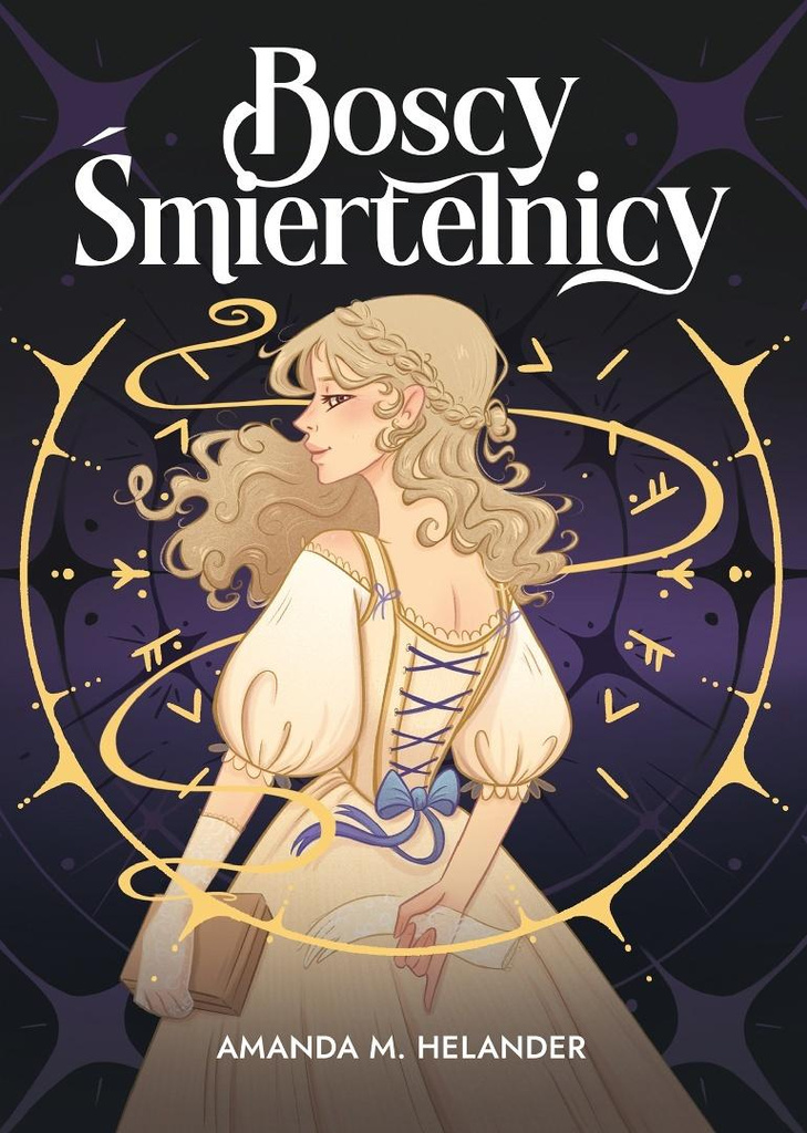 Boscy śmiertelnicy, Amanda M. Helander