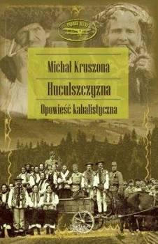 Huculszczyzna, Michał Kruszona