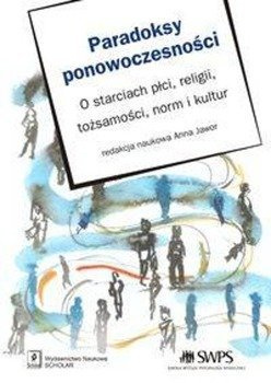 Paradoksy ponowoczesności - Jawor Anna