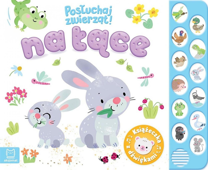 Posłuchaj zwierząt! Na łące, Anna Podgórska