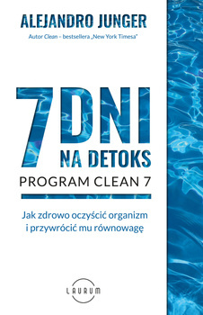 7 dni na detoks, Dr Alejandro Junger