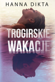 Trogirskie wakacje, Hanna Dikta
