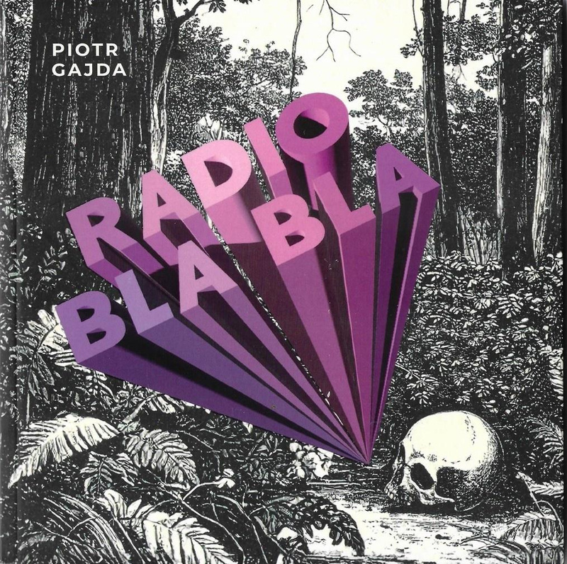 Radio Bla Bla, Piotr Gajda