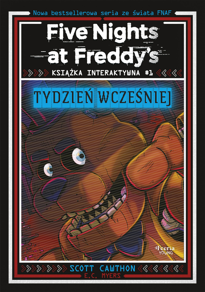 Tydzień wcześniej. Five Nights at Freddy's. Tom 1, Cawthon Scott
