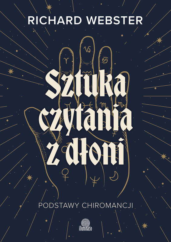 Sztuka czytania z dłoni. Podstawy chiromancji, Richard Webster