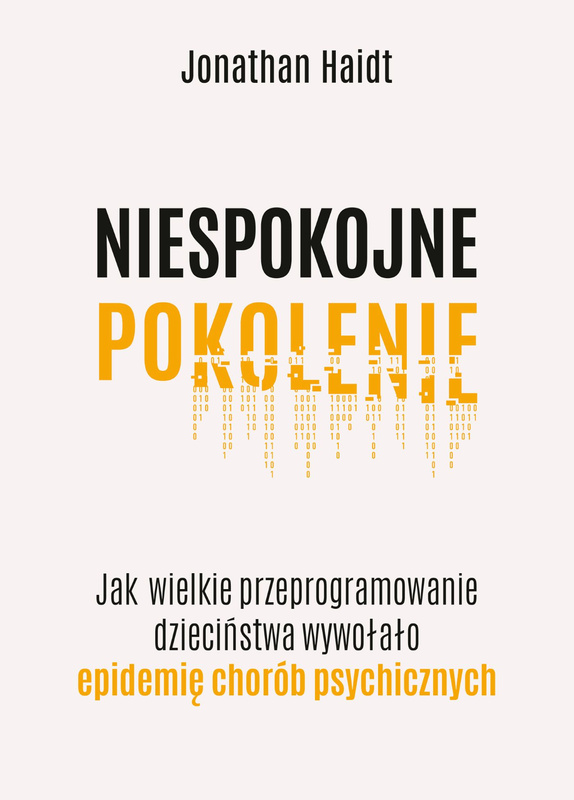 Niespokojne pokolenie, Jonathan Haidt