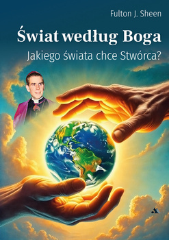 Świat według Bog, abp Fulton J. Sheen