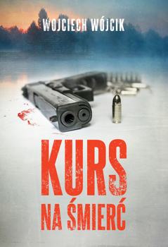 Kurs na śmierć, Wojciech Wójcik