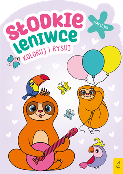 Koloruj i rysuj. Słodkie leniwce,