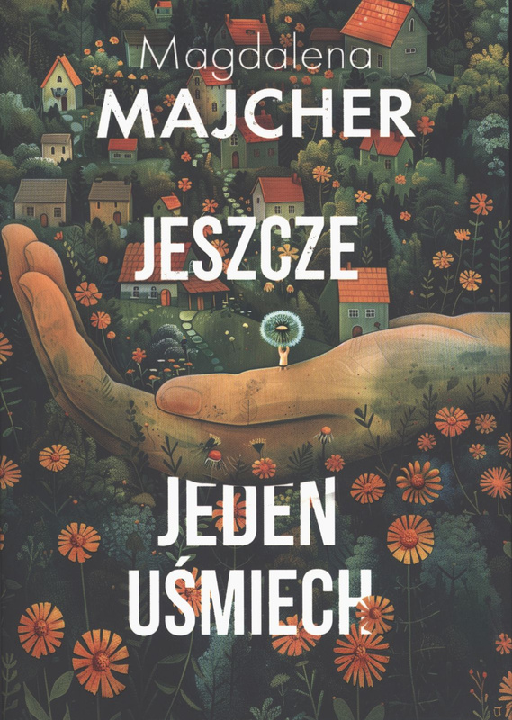 Jeszcze jeden uśmiech, Magdalena Majcher