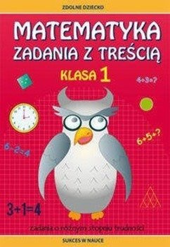 Matematyka Zadania z treścią Klasa 1 - Ewa Buczkowska