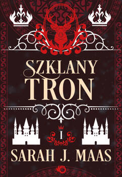 Szklany tron. Tom 1, Sarah J. Maas