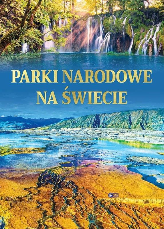 Parki narodowe na świecie, praca zbiorowa