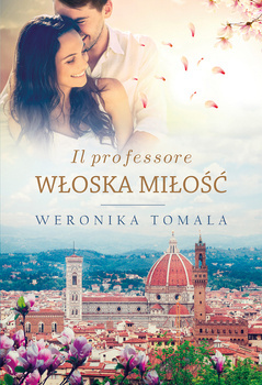 Il professore. Włoska miłość, Weronika Tomala