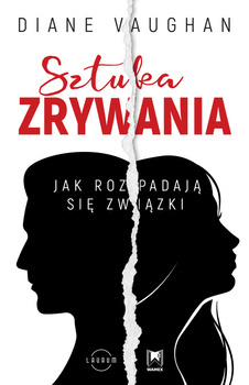 Sztuka zrywania, Diane Vaughan