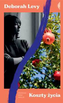 Koszty życia, Deborah Levy
