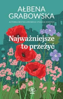 Najważniejsze to przeżyć (z autografem), Ałbena Grabowska