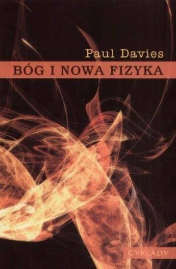 Bóg i nowa fizyka - Paul Davies