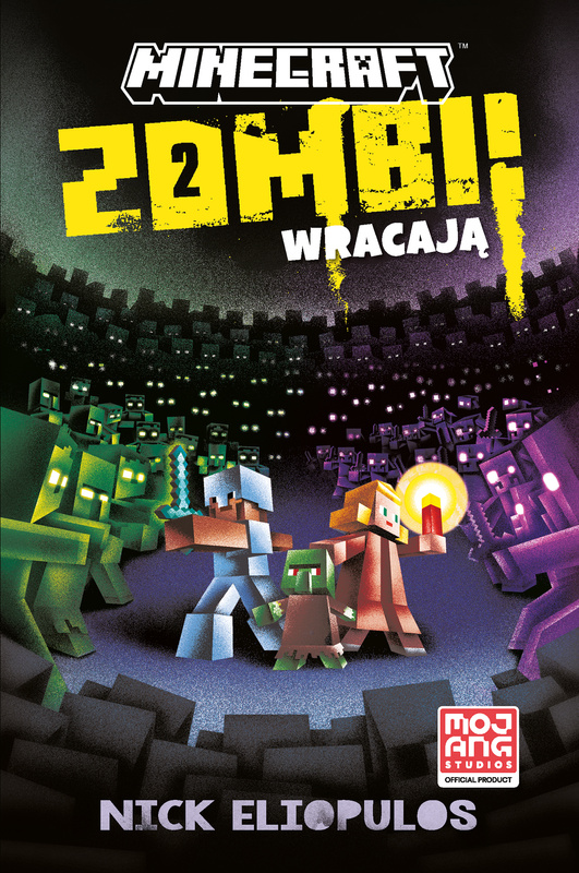 Zombi wracają! Minecraft. Najlepsze przygody, Nick Eliopulos