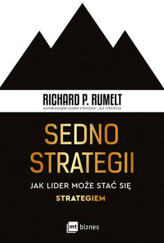 Sedno strategii, Richard P. Rumelt