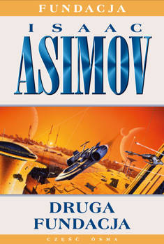 Druga Fundacja, Isaac Asimov