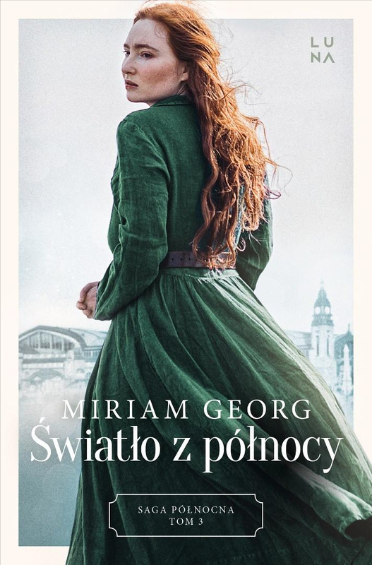 Saga północna T.3 Światło z północy, Miriam Georg