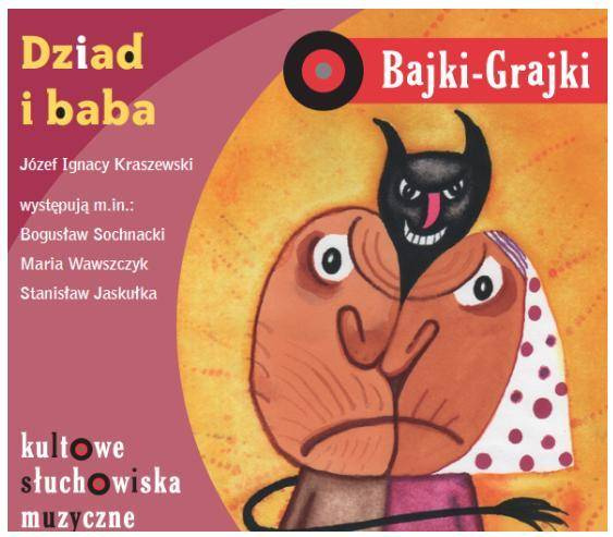 Bajki - Grajki. Dziad i baba CD - praca zbiorowa