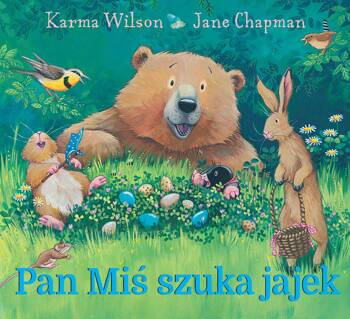 Pan Miś szuka jajek, Karma Wilson