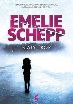 Biały trop, Emelie Schepp