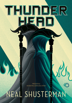 Thunderhead. Tom 2, Neal Shusterman