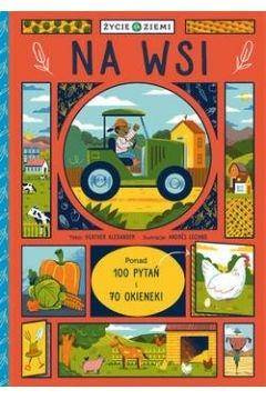 Życie na Ziemi: Na wsi - Heather Alexander