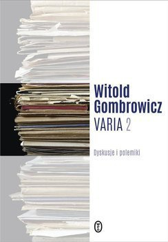 Varia. Tom 2, Witold Gombrowicz