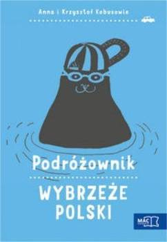 Podróżownik. Wybrzeże Polski, A. Kobus, K. Kobus