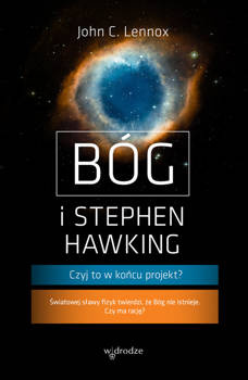 Bóg i Stephen Hawking, John C. Lennox