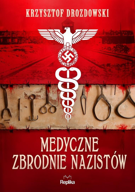 Medyczne zbrodnie nazistów, Krzysztof Drozdowski