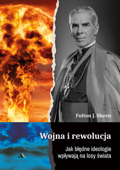 Wojna i rewolucja, abp Fulton J. Sheen
