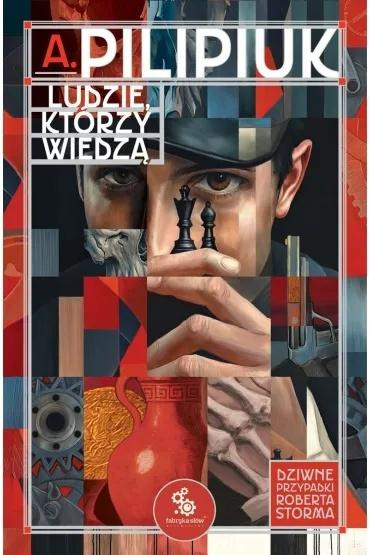 Ludzie, którzy wiedzą, Andrzej Pilipiuk