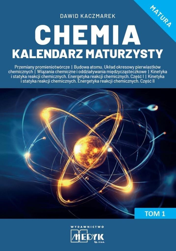 Chemia Kalendarz Maturzysty T.1, Dawid Kaczmarek