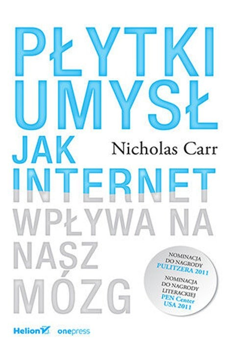 Płytki umysł., Carr Nicholas